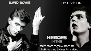 DAVID BOWIE - JOY DIVISION  Heroes in the atmosphere (DoM mashup, Minor Arth video)