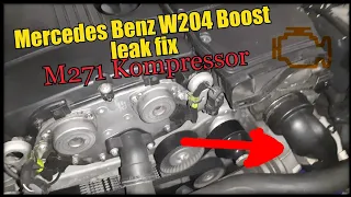 Mercedes benz W204 with M271, Boost leak fix