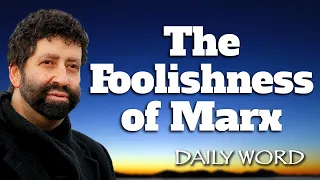 The Foolishness of Marx - Jonathan Cahn Sermon