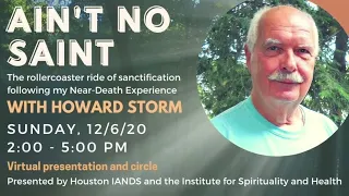 "Ain't No Saint" with Howard Storm