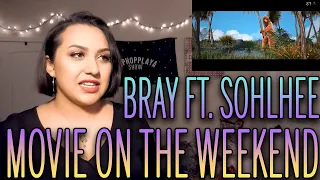 Bray(브레이) - '주말의 영화 (Movie on the Weekend) (Feat. SOHLHEE)' MV Reaction