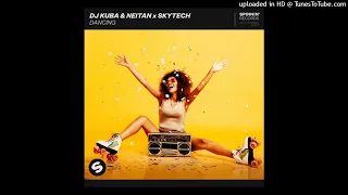 DJ Kuba & Neitan x Skytech - Dancing (Extended Mix)  - 126 - 6A