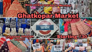 घाटकोपर मार्केट- Ghatkopar Street Market | Cheapest market ever in Mumbai | Lehenga, Saree, Gown etc