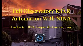 Observatory R.O.R Automation with NINA