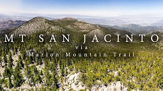 Mt San Jacinto (via Marion Mtn Trail) - 4K Hike