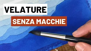 Velature di acquerello senza macchie? Vediamo insieme come fare