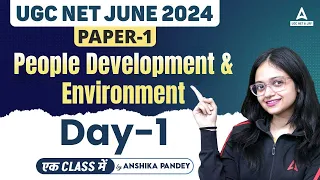 People Development & Environment For UGC NET 2024 | UGC NET Paper 1 #1 By Anshika Pandey