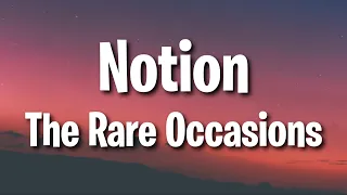 The Rare Occasions - Notion (Lyrics) oh back when i was younger tiktok song