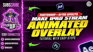 How To Make Animated Overlay For iPad | Photoshop + After Effects Tutorial | Urdu/Hindi | BOSS GFX