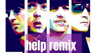 help remix 2022 the beatles by rocanlover05