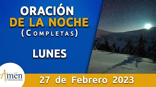 Oración De La Noche Hoy Lunes 27 Febrero 2023 l Padre Carlos Yepes l Completas l Católica l Dios