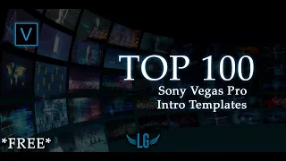 *FREE* BEST TOP 100 Sony Vegas Pro Intro Templates for FREE (Download Links)