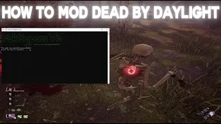 How To Mod Dead by Daylight!!!