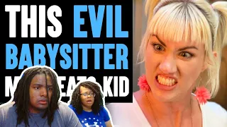 EVIL BABYSITTER Mistreats KID, What Happens Next Is Shocking by Dhar Mann | Reaction!!!!