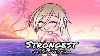 "STRONGEST" GLMV Traduction Française