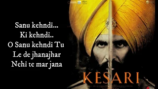 Sanu Kehndi (LYRICS) | Kesari | Akshay Kumar & Parineeti Chopra | Romy & Brijesh Shandilya