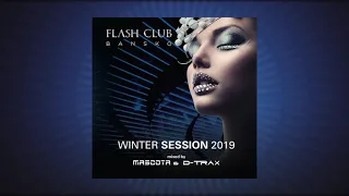 Mascota & D-Trax - Flash Club Winter Session 2019