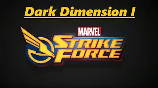 Marvel Strike Force -  Free to Play: Dark Dimension I