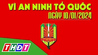 Bắt nhanh đối tượng cướp giật tài sản tại tiệm vàng | Vì an ninh Tổ quốc - 10/1/2024 | THDT