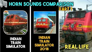 Horn Sounds Comparison| ITS, ITS2018 & Real Life| Android Indian Train Simulators|4 Engines| Part 1