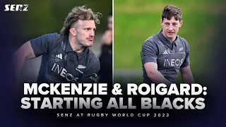 Big opportunity ahead for McKenzie and Roigard at Rugby World Cup | SENZ