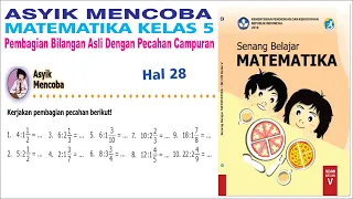 Asyik Mencoba Matematika Kelas 5 Halaman 28 - Cara Pembagian Bilangan Asli Dengan Pecahan Campuran