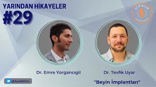 BEYİN İMPLANTLARI (YARINDAN HİKAYELER #29)