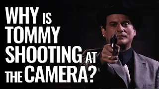 Why is Tommy shooting at the fourth wall in Goodfellas?