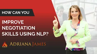 How Can You Improve Negotiation Skills Using NLP? - Dr. Adriana James, NLP Master Trainer