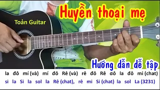 Hướng dẫn Guitar Huyền thoại mẹ - Intro và đệm hát - Áp dụng cho nhạc chế ăn nhậu - Toản Guitar