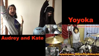 Audrey & Kate with Yoyoka - Bulls On Parade - Rage Against the Machine - COVER!