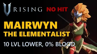 V Rising - Mairwyn the Elementalist | No Hit | 10 Levels Lower, Frailed | Solo Boss Kill