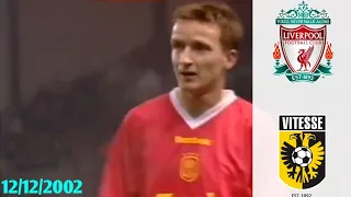 Liverpool (1) vs (0) Vitesse 12/12/2002 ● UEFA Cup 2002/2003 (Third round, second leg)