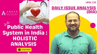 [DIA] Daily Issue Analysis : Public Health System in India - Holistic Analysis