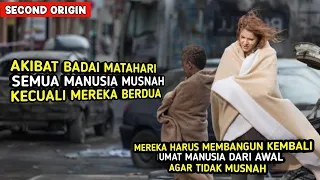 KETIKA KIAMAT KECIL MENGHAPUSKAN SEMUA UMAT MANUSIA‼️ALUR FILM MOVIE SECOND ORIGIN