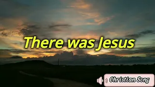 There Was Jesus (lyrics) - Dolly Parton and Zach Williams