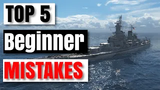 TOP 5 Beginner Mistakes In World of Warships.