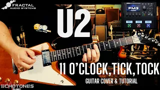 U2 / 11 O' CLOCK , TICK , TOCK - GUITAR COVER & TUTORIAL #u2 #fractalaudio #line6