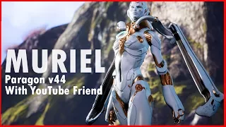 MURIEL Game-play Paragon v.44 playing with a YouTube friend