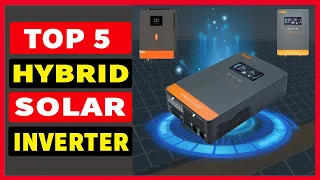 Top 5 Best Hybrid Solar Inverter 2023-2024 | Best Hybrid Inverters