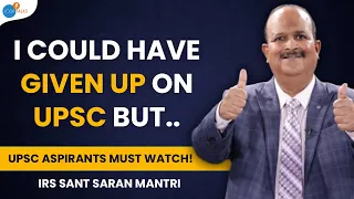 UPSC Aspirants Don't Learn From Their Mistake And FAIL | Sant Saran | Josh Talks
