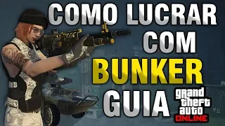 Guia Como Lucrar com Bunker no GTA V Online