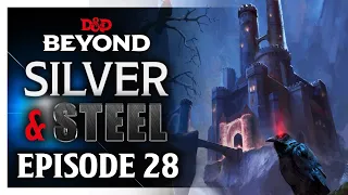 Silver & Steel - Episode 28: Jasmine's Cauldron of Everything - D&D Beyond