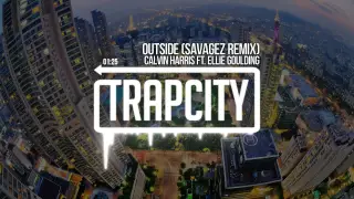 Calvin Harris - Outside ft. Ellie Goulding (Savagez Remix)