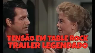 TENSÃO EM TABLE ROCK (TENSION AT TABLE ROCK) 1956 - TRAILER DE CINEMA LEGENDADO