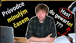 Němčina #14 MINULÝ ČAS  | perfektum