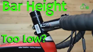 Handlebar Height // How low is too low?