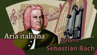 Aria variata alla maniera italiana: BWV 989, BWV 992, BWV 913, BWV 914. Johann Sebastian Bach