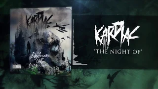 KARDIAC  - The Night Of (Official Track Release)