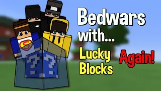 Playing Bedwars with Lucky Blocks again... (Easter Eggs at the End!!)
